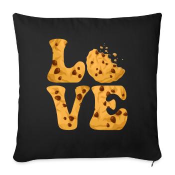 Chocolate Chip Cookie Chocolate Chip Dealer LOVE - Sofakissenbezug 45 x 45 cm - Schwarz - Vorne