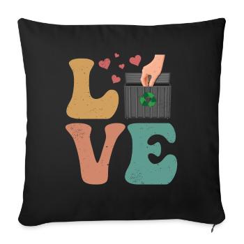 Dumpster Diving Garbage Diver Trash Picker LOVE - Sofa pillowcase 17,3'' x 17,3'' (45 x 45 cm) - black - Front