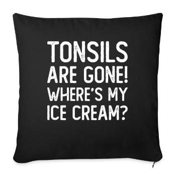Tonsils Gone Ice Cream Mandelentzündung Geschenk - Sofakissenbezug 45 x 45 cm - Schwarz - Vorne