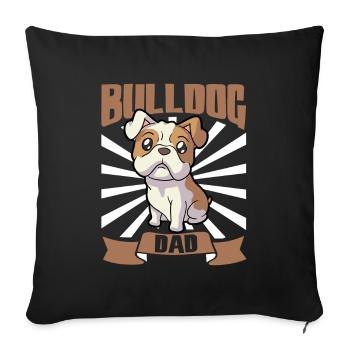 Bulldog Dad - Bulldogge - Sofa pillowcase 17,3'' x 17,3'' (45 x 45 cm) - black - Front