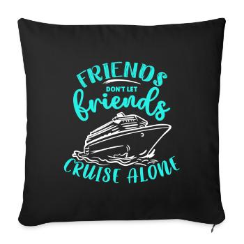 Cruise Cruise Ship Gift - Sofa pillowcase 17,3'' x 17,3'' (45 x 45 cm) - black - Front