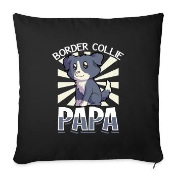 Border Collie Papa - Border Collie - Sofa pillowcase 17,3'' x 17,3'' (45 x 45 cm) - black - Front