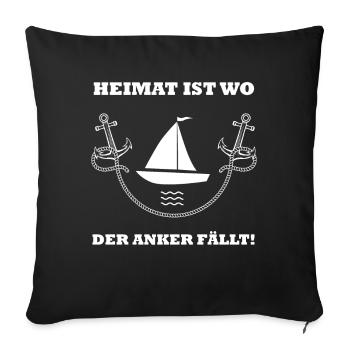 Heimat ist wo der Anker fällt Schiff Anker Meer - Sofakissenbezug 45 x 45 cm - Schwarz - Vorne