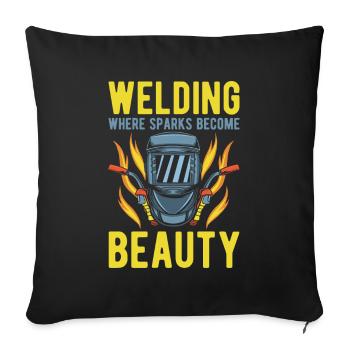Schweißen Schweißer Welding Sparks Become Beauty - Sofakissenbezug 45 x 45 cm - Schwarz - Vorne
