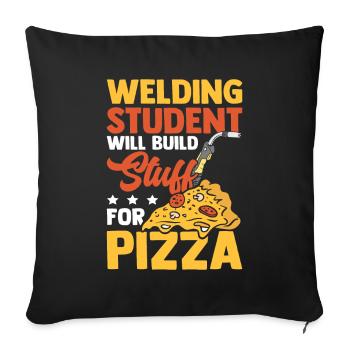 Welding Student Build For Pizza Gift - Sofa pillowcase 17,3'' x 17,3'' (45 x 45 cm) - black - Front