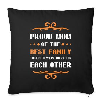 Proud Mom Mom Mom Saying Family - Sofa pillowcase 17,3'' x 17,3'' (45 x 45 cm) - black - Front