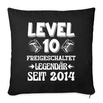 Level 10 Freigeschaltet Gamer Geburtstag 10 Jahre - Sofakissenbezug 45 x 45 cm - Schwarz - Vorne