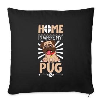La maison est là où se trouve mon carlin - Vadrouilles - Housse de coussin décorative 45 x 45 cm - noir - Devant