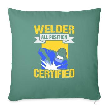 Schweißer Spruch Design für Metallbauer - Sofakissenbezug 45 x 45 cm - Tanngrün - Vorne