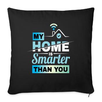 MA maison est plus intelligente que vous Smart Home - Housse de coussin décorative 45 x 45 cm - noir - Devant