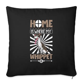 Home is where my Whippet is - Whippet - Sofa pillowcase 17,3'' x 17,3'' (45 x 45 cm) - black - Front