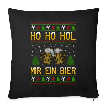Ho Ho Hol mir ein Bier lustige Weihnachten Sprüche - Sofakissenbezug 45 x 45 cm - Schwarz - Vorne