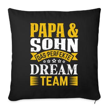 Vater und Sohn das perfekte Team Papa und Sohn - Sofakissenbezug 45 x 45 cm - Schwarz - Vorne