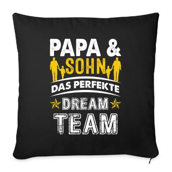 Vater und Sohn das perfekte Team Papa und Sohn - Sofakissenbezug 45 x 45 cm - Schwarz - Vorne