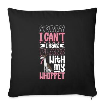 Plans with my Whippet - Sofa pillowcase 17,3'' x 17,3'' (45 x 45 cm) - black - Front