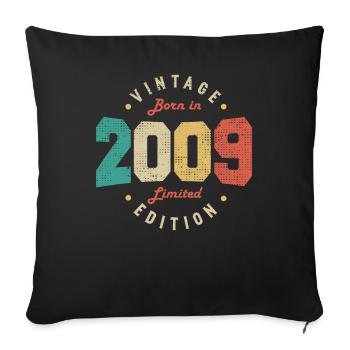 Vintage 2009 Original 2009 Retro Birthday 2009 - Sofa pillowcase 17,3'' x 17,3'' (45 x 45 cm) - black - Front