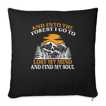 Et dans la forêt je vais - Dictons de randonnée de camping - Housse de coussin décorative 45 x 45 cm - noir - Devant