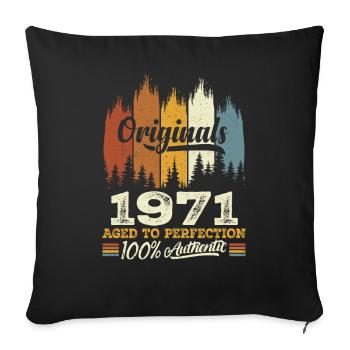 1971 Vintage Original 1971 Birthday Gift - Sofa pillowcase 17,3'' x 17,3'' (45 x 45 cm) - black - Front
