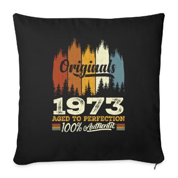 1973 Vintage Original 1973 Birthday Gift - Sofa pillowcase 17,3'' x 17,3'' (45 x 45 cm) - black - Front
