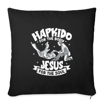 Jesus for the soul - Hapkido for the body - Sofa pillowcase 17,3'' x 17,3'' (45 x 45 cm) - black - Front