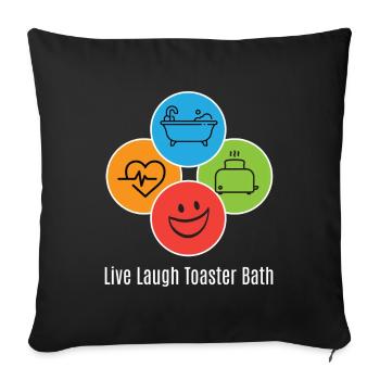 Live Laugh Grille-pain Toast de bain Grille-pain - Housse de coussin décorative 45 x 45 cm - noir - Devant