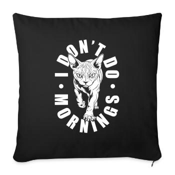Sphynx Cat Drôle Je Ne Fais Pas De Matins - Housse de coussin décorative 45 x 45 cm - noir - Devant