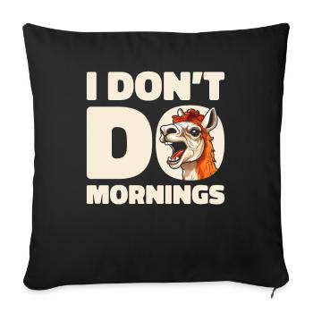 Lama Llama Witzig I Dont Do Mornings - Sofakissenbezug 45 x 45 cm - Schwarz - Vorne