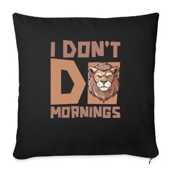 Leo Funny I Don't Do Mornings - Sofa pillowcase 17,3'' x 17,3'' (45 x 45 cm) - black - Front