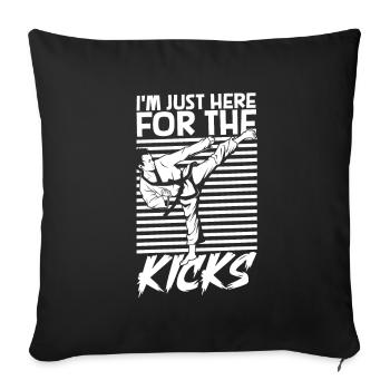 I'm only here for the kicks - Tang so Do - Sofa pillowcase 17,3'' x 17,3'' (45 x 45 cm) - black - Front