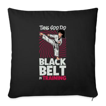 Black Belt in Training - Tang so Do - Sofa pillowcase 17,3'' x 17,3'' (45 x 45 cm) - black - Front