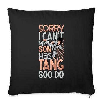My Son Makes Tang So Do - Sofa pillowcase 17,3'' x 17,3'' (45 x 45 cm) - black - Front