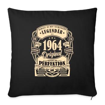 60. Geburtstag, Geschenk, Legende, Original, 1964 - Sofakissenbezug 45 x 45 cm - Schwarz - Vorne