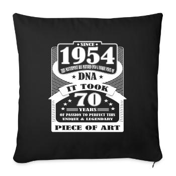 70 years, 70th birthday, 1954, it took 70 years - Sofa pillowcase 17,3'' x 17,3'' (45 x 45 cm) - black - Front