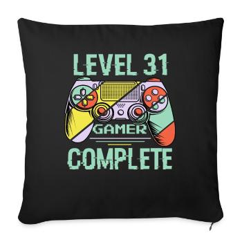 Level 31 Complete 31 Years Old Gamer Level 31 Complete - Sofa pillowcase 17,3'' x 17,3'' (45 x 45 cm) - black - Front