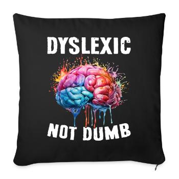 Funny Dyslexia Awareness Dyslexic - Sofa pillowcase 17,3'' x 17,3'' (45 x 45 cm) - black - Front