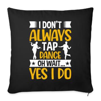 Dancing Tap Dancer - Sofa pillowcase 17,3'' x 17,3'' (45 x 45 cm) - black - Front