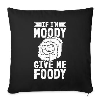 Sushi Drôle Si Je Suis De Mauvaise Humeur Donnez-Moi Gourmand - Housse de coussin décorative 45 x 45 cm - noir - Devant