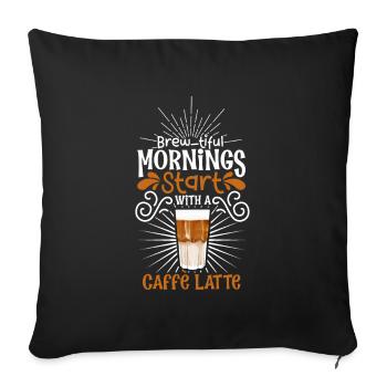 Good morning with Caffè Latte - Sofa pillowcase 17,3'' x 17,3'' (45 x 45 cm) - black - Front