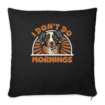 Bouvier bernois drôle je ne fais pas les matins - Housse de coussin décorative 45 x 45 cm - noir - Devant