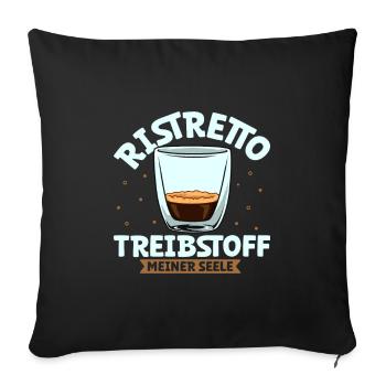 Mein Treibstoff ist Ristretto - Sofakissenbezug 45 x 45 cm - Schwarz - Vorne