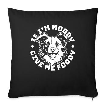 Border Collie Drôle Si Je Suis De Mauvaise Humeur Donnez-Moi Gourmand - Housse de coussin décorative 45 x 45 cm - noir - Devant