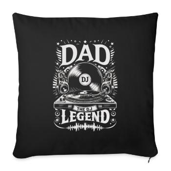 Father's Day DAD the Dj Legend Dad Dad - Sofa pillowcase 17,3'' x 17,3'' (45 x 45 cm) - black - Front