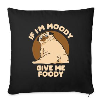 Carlin Chien Drôle Si Je Suis De Mauvaise Humeur Donnez-Moi Gourmand - Housse de coussin décorative 45 x 45 cm - noir - Devant