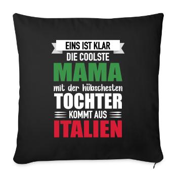 Mom Prettiest Daughter Italy Gift - Sofa pillowcase 17,3'' x 17,3'' (45 x 45 cm) - black - Front