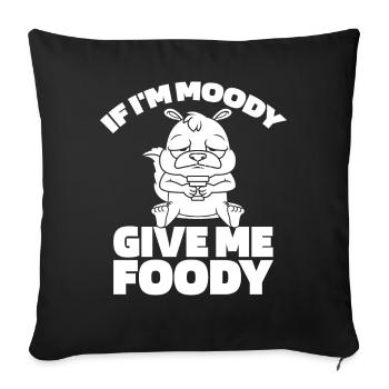 Squirrel Funny If Im Moody Give Me Foody - Sofa pillowcase 17,3'' x 17,3'' (45 x 45 cm) - black - Front