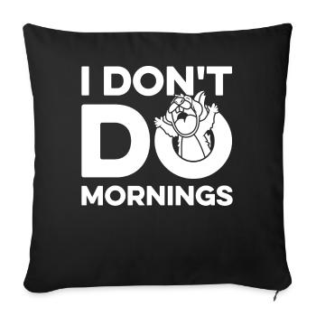 Écureuil Drôle Je ne fais pas les matins - Housse de coussin décorative 45 x 45 cm - noir - Devant