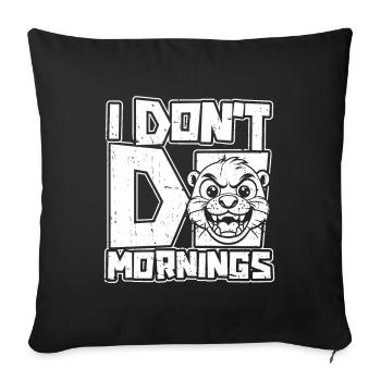 Loutre Drôle Je Ne Fais Pas De Matins - Housse de coussin décorative 45 x 45 cm - noir - Devant