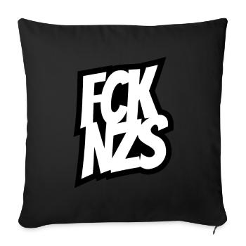 FCK NZS - Gegen Rechts - Nie wieder ist jetzt - Sofakissenbezug 45 x 45 cm - Schwarz - Vorne