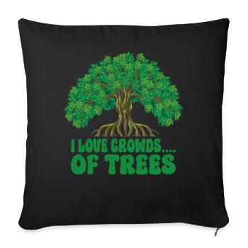 Tree conservationists and environmentalists - Sofa pillowcase 17,3'' x 17,3'' (45 x 45 cm) - black - Front
