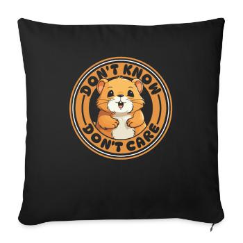 Hamster Golden Hamster Funny Don't Know Dont Care - Sofa pillowcase 17,3'' x 17,3'' (45 x 45 cm) - black - Front